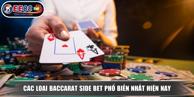 Các loại baccarat side bet phổ biến nhất hiện nay